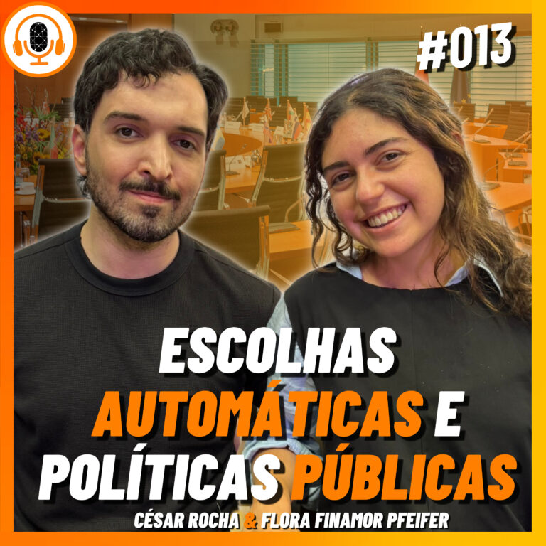 Como as políticas moldam nossas escolhas? | Pareamento 013 | Flora Pfeifer e César Rocha